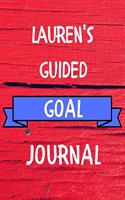 Lauren's Guided Goal Journal: 2020 New Year Planner Guided Goal Journal Gift for Lauren / Notebook / Diary / Unique Greeting Card Alternative