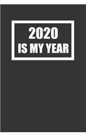 2020 Is My Year