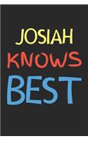 Josiah Knows Best: Lined Journal, 120 Pages, 6 x 9, Josiah Personalized Name Notebook Gift Idea, Black Matte Finish (Josiah Knows Best Journal)