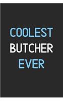 Coolest Butcher Ever: Lined Journal, 120 Pages, 6 x 9, Funny Butcher Notebook Gift Idea, Black Matte Finish (Coolest Butcher Ever Journal)