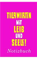 Tierwirtin Mit Leib Und Seele Notizbuch