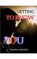 Getting To Know You