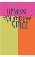 Lil Miss Pumpkin Spice: Latte Cover 6 X 9 Lined Journal