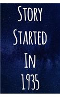 Story Started In 1935