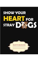 Show Your Heart for Stray Dogs