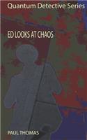 Ed Looks at Chaos