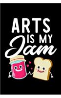Arts Is My Jam