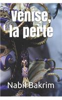 Venise, la perte