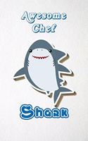Awesome Chef Shark A5 Lined Notebook 110 Pages: Funny Blank Journal For Occupation Job Career Appreciation Bye Boss Co Worker. Unique Student Teacher Scrapbook/ Composition Great For Home School W