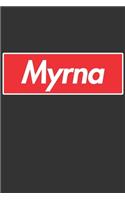 Myrna: Myrna Planner Calendar Notebook Journal, Personal Named Firstname Or Surname For Someone Called Myrna For Christmas Or Birthdays This Makes The Perf