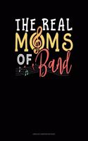 The Real Moms Of Band