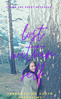 Lost Within Self: Poetry and short messages