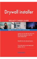 Drywall installer RED-HOT Career Guide; 2503 REAL Interview Questions