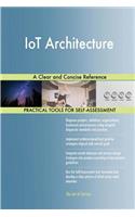 IoT Architecture: A Clear and Concise Reference
