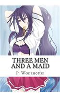 Three Men and a Maid