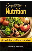 Computations in Nutrition: A guide for healthcare workers