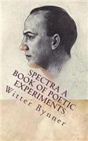 Spectra A Book of Poetic Experiments