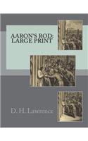 Aaron's Rod: Large Print