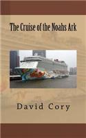The Cruise of the Noahs Ark