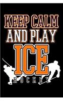 Keep Calm and Play Ice