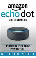 Amazon Echo Dot 3rd Generation: Essential User Guide
