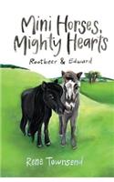 Mini Horses, Mighty Hearts
