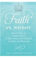 Faith Vs. Weight