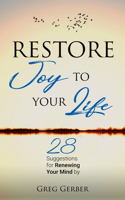 Restore Joy to Your Life