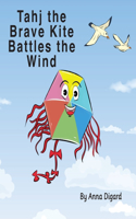 Tahj the Brave Kite Battles the Wind