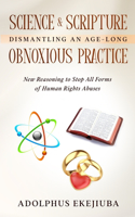 Science & Scripture Dismantling an Age-Long Obnoxious Practice