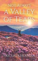 Not Always a Valley of Tears