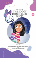 The Tale of The Soggy Tooth Fairy Buck