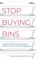 Stop Buying Bins