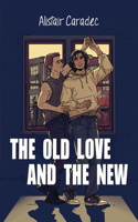 Old Love and the New