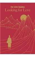 Little Buddha, The: Looking for Love