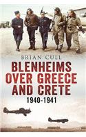 Blenheims Over Greece and Crete