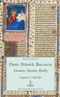 Dante, Petrarch, Boccaccio: Literature, Doctrine, Reality