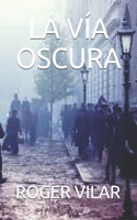 La Vía Oscura
