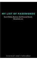 My List of Passwords Social Media, Business and Personal Emails, Documents, Etc.