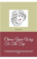 Climax Your Way to the Top