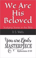 We Are His Beloved: Studying Stories in the Bible(4 Journey with Jesus)