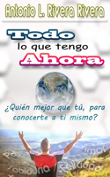 Todo lo que Tengo Ahora: ¿Quién mejor que tú para conocerte?