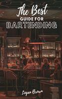 The Best Guide For Bartending: How to become a Bartender if you start from 0