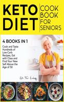 Keto Diet Cookbook for Seniors [4 books in 1]