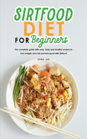 Sirtfood Diet for Beginners
