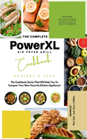 The Complete Power XL Air Fryer Grill Cookbook