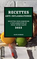 Recettes Anti-Inflammatoires 2022