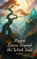 Zigzag Leaves Beyond the Witch Seat