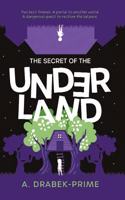The Secret of the Underland