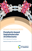 Porphyrin-Based Supramolecular Architectures: From Hierarchy to Functions